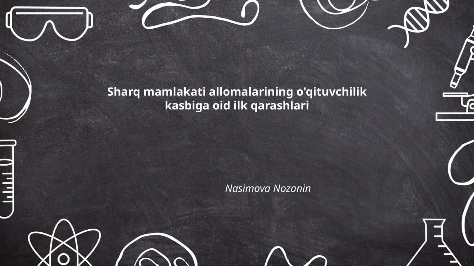 Sharq mamlakati allomalarining o'qituvchilik kasbiga oid ilk qarashlari 1
