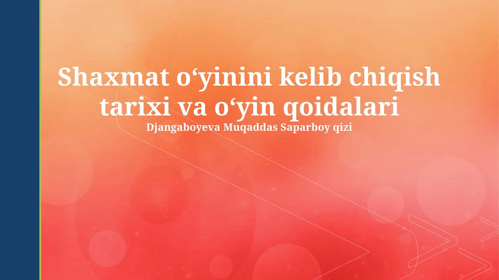 Shaxmat oʻyinini kelib chiqish tarixi va oʻyin qoidalari 1