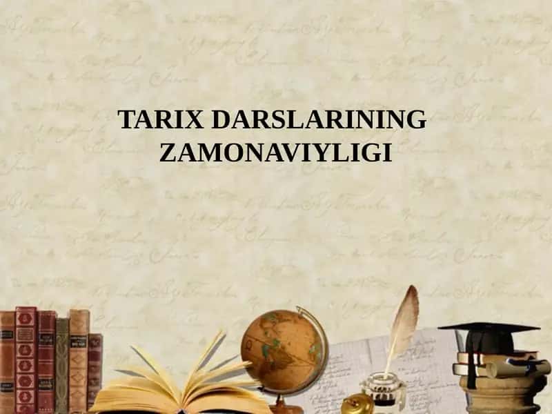 TARIX DARSLARINING ZAMONAVIYLIGI 1