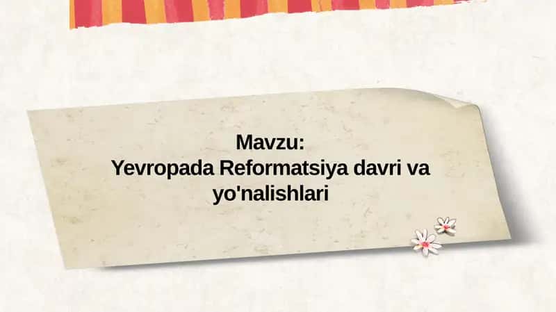Yevropada Reformatsiya davri va yo'nalishlari 1