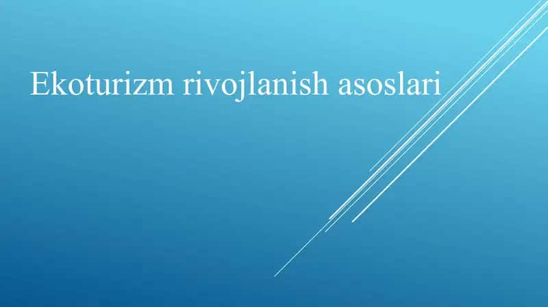 Ekoturizm rivojlanish asoslari 1