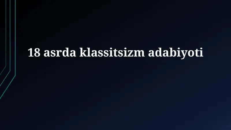 18 asr klassitsizm adabiyoti 1
