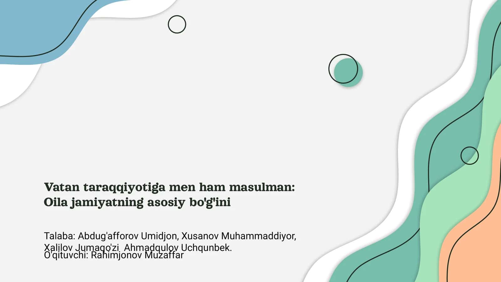 Oila jamiyatning asosiy bo'g'ini 1