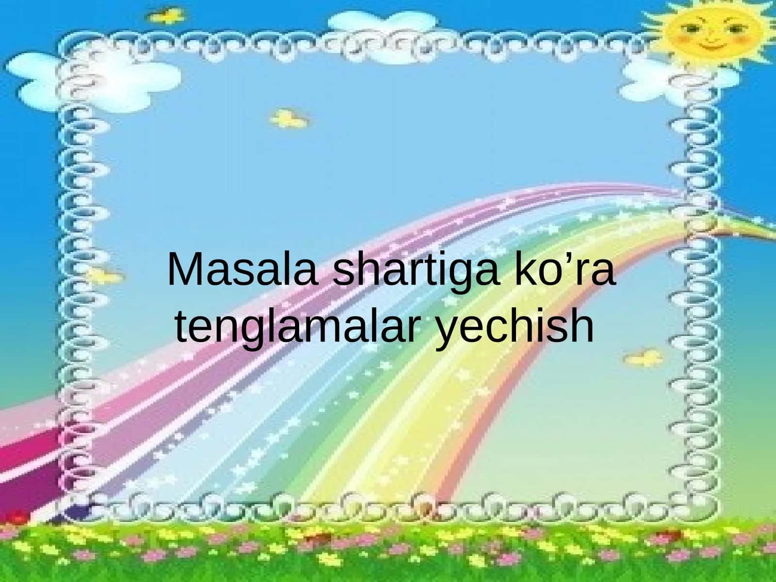 Masala shartiga ko’ra tenglamalar yechish 1