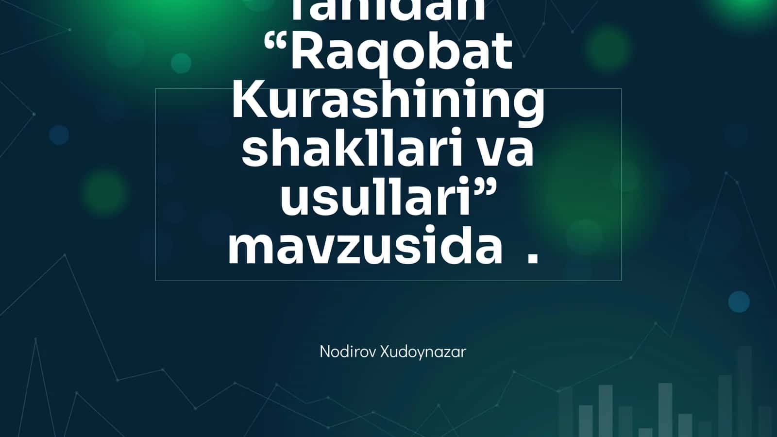 Raqobat Kurashining shakllari va usullari 1