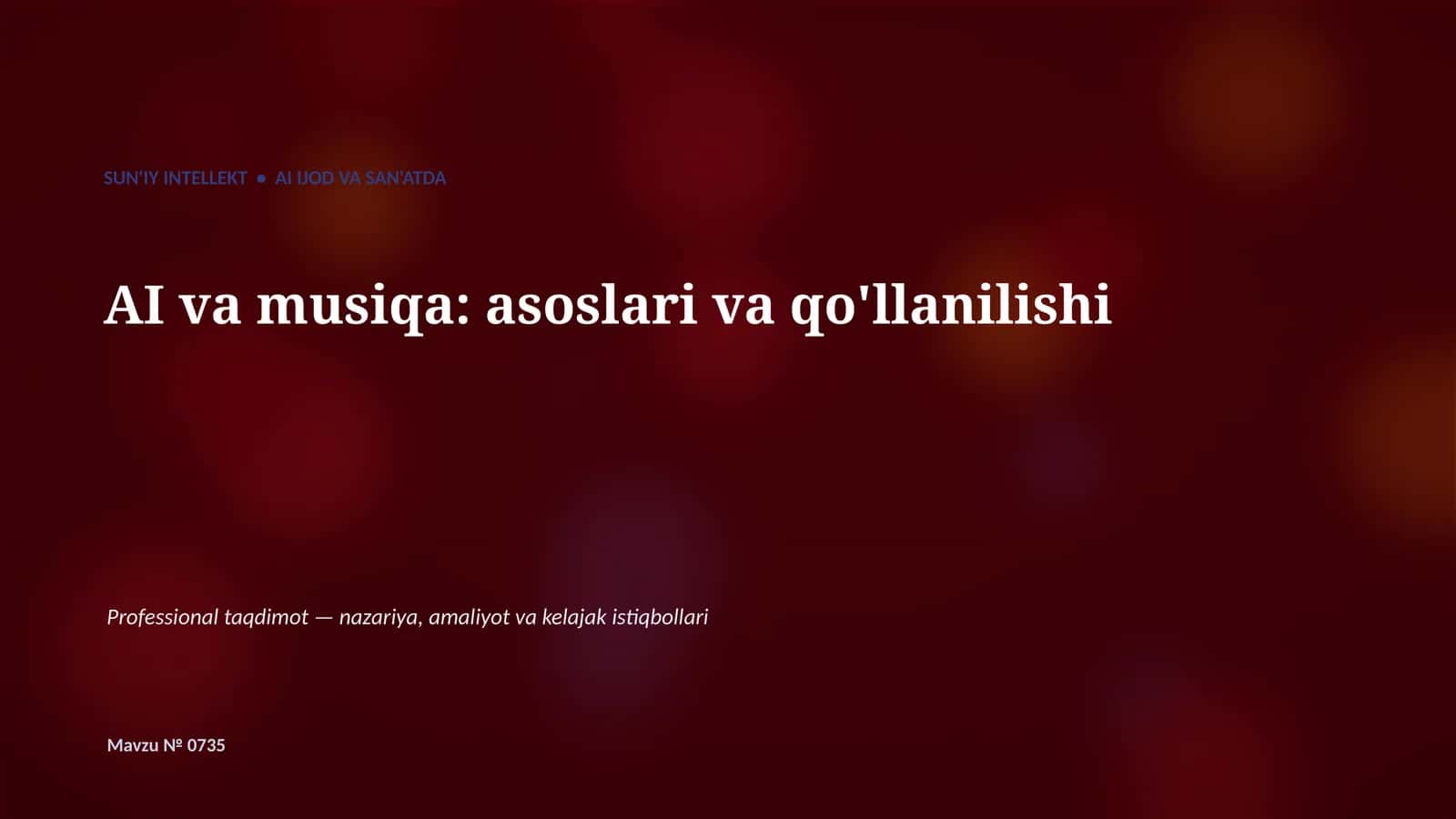 SUN'IY INTELLEKT • AI IJOD VA SAN'ATDA 1