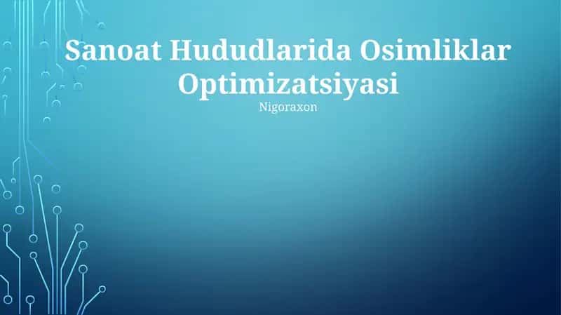 Sanoat Hududlarida Osimliklar Optimizatsiyasi 1