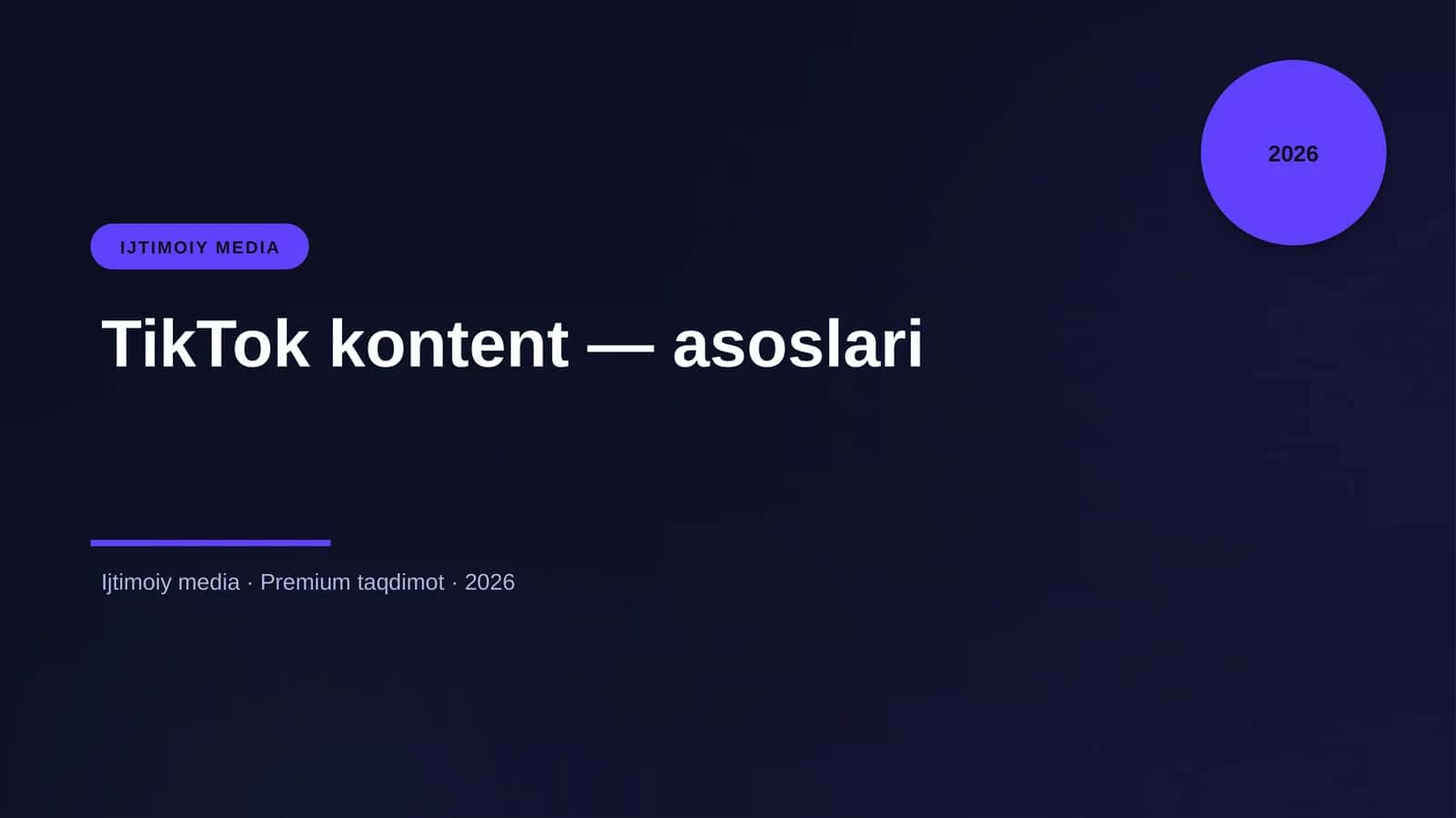 TikTok kontent — asoslari 1