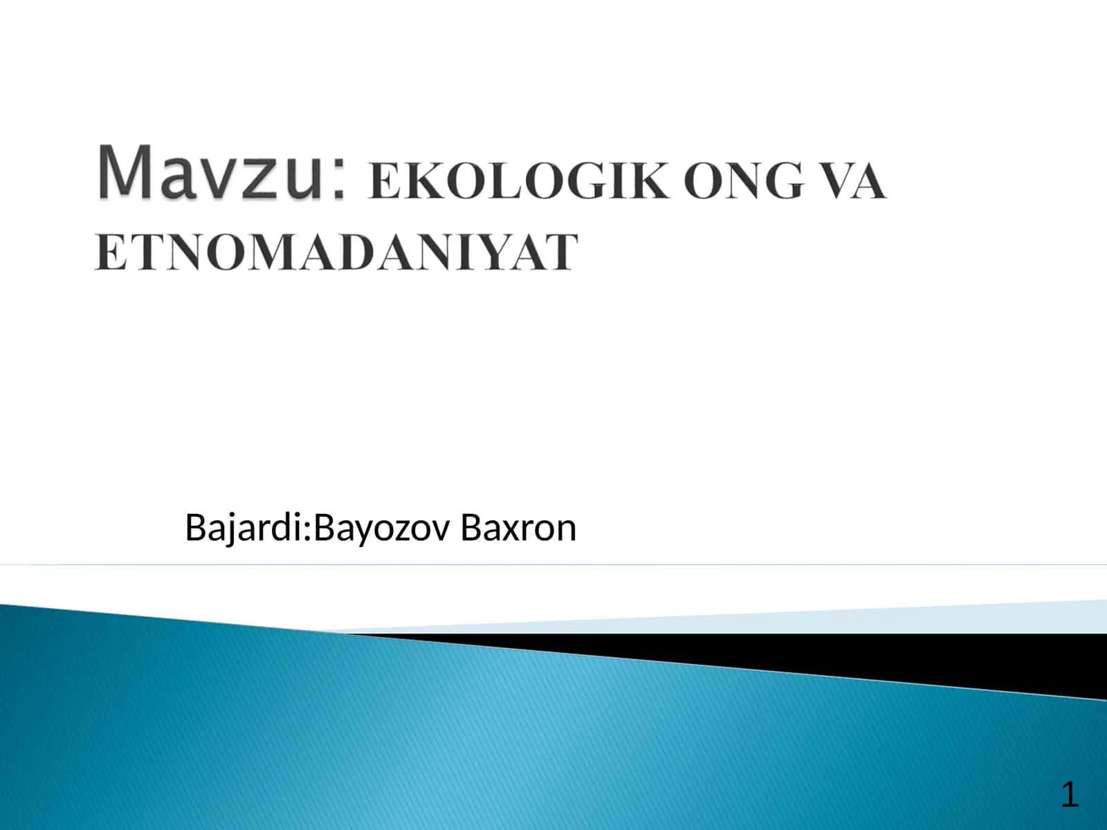 Ekologik madaniyat va ekologik ong 1