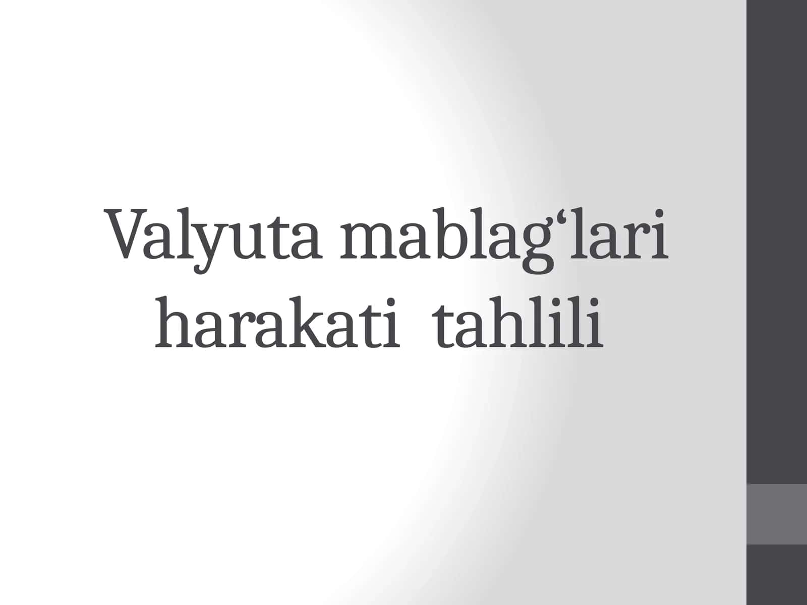 valyuta mablagʻlari harakati tahlili 1