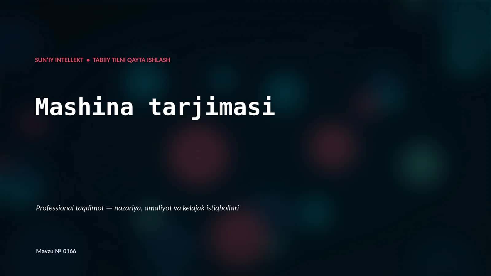 SUN'IY INTELLEKT • TABIIY TILNI QAYTA ISHLASH 1