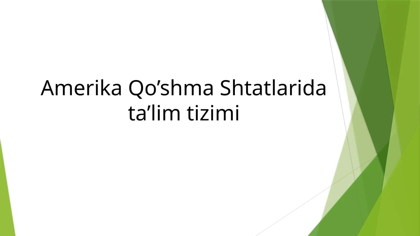 Amerika Qo’shma Shtatlarida ta’lim tizimi 1