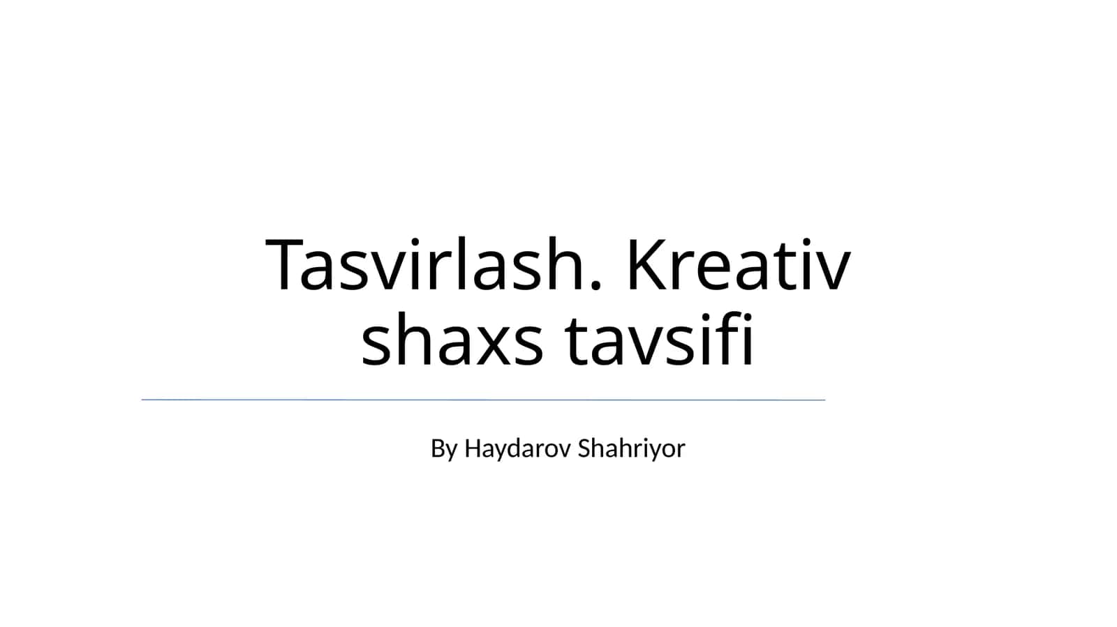 Tasvirlash. Kreativ shaxs tavsifi 1