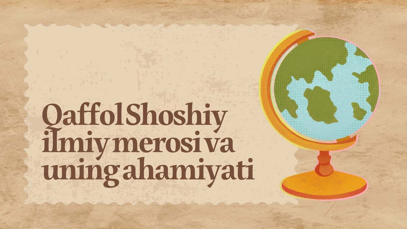 Qaffol Shoshiy ilmiy merosi va uning ahamiyati 1