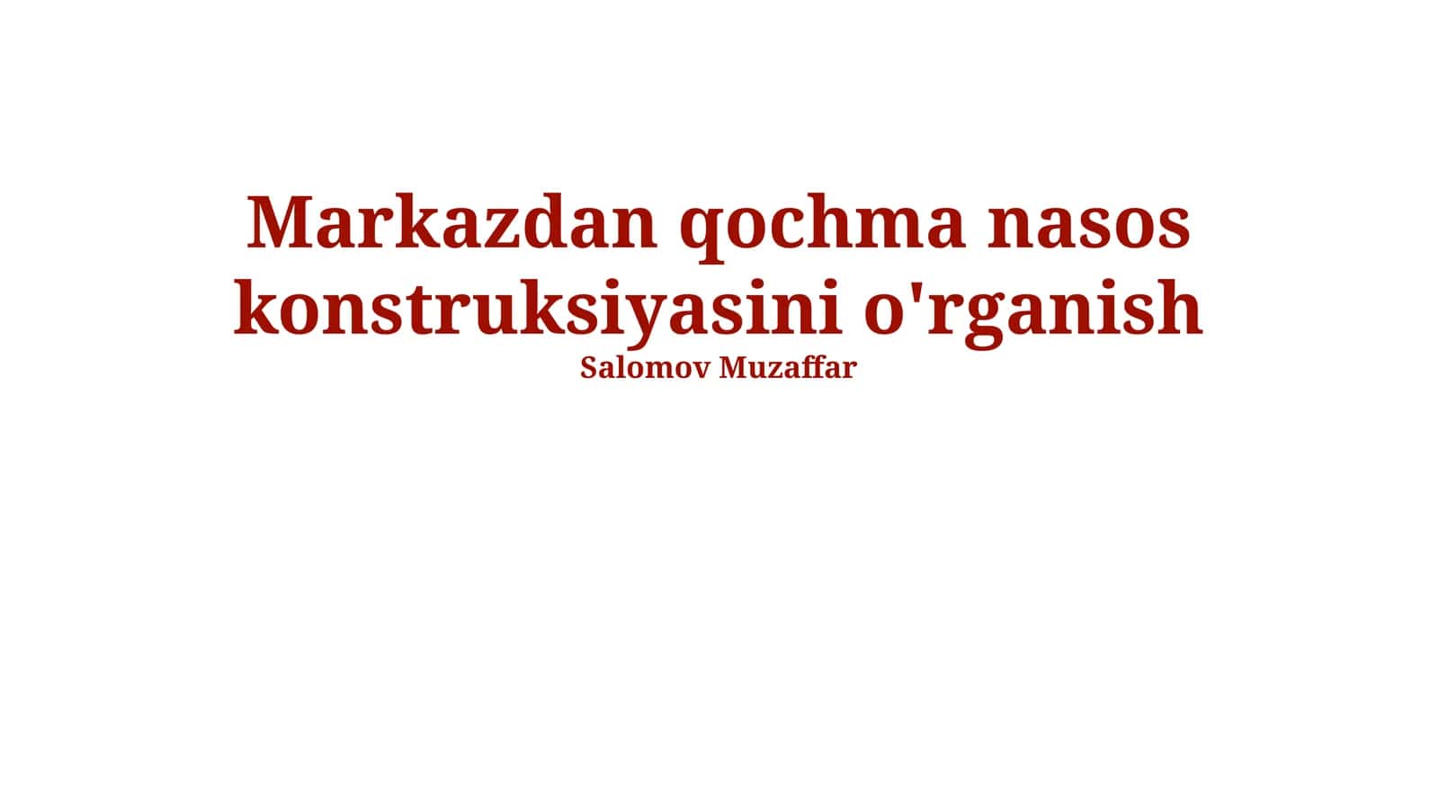 Markazdan qochma nasos konstruksiyasini o'rganish 1