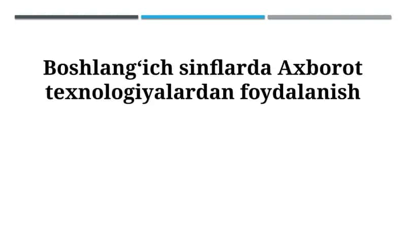 Boshlangʻich maktabda axborot texnologiyalaridan foydalanish 1