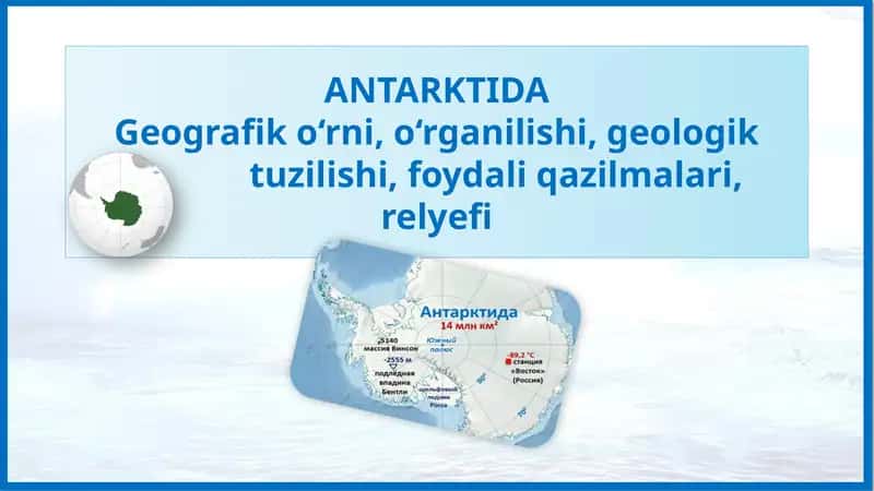 ANTARKTIDA Geografik xususiyatlari 1