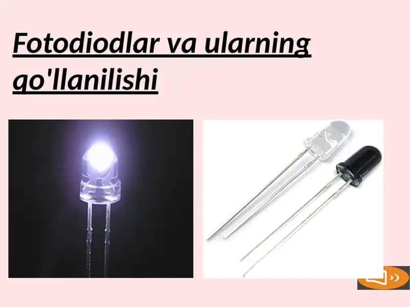 Fotodiodlar va ularning qo'llanilishi 1