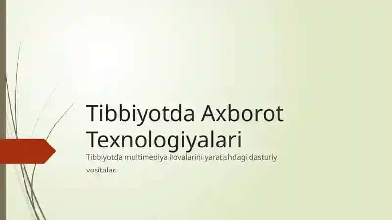 Tibbiyotda multimediya ilovalarini yaratishdagi dasturiy vositalar.