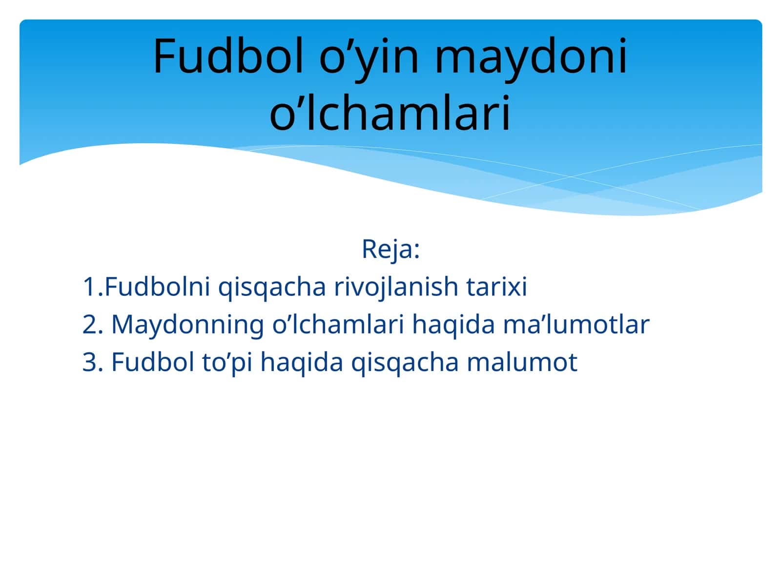 Fudbol o’yin maydoni o’lchamlari 1