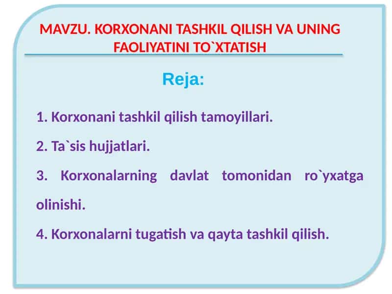 KORXONANI TASHKIL QILISH VA UNING FAOLIYATINI TO`XTATISH 1