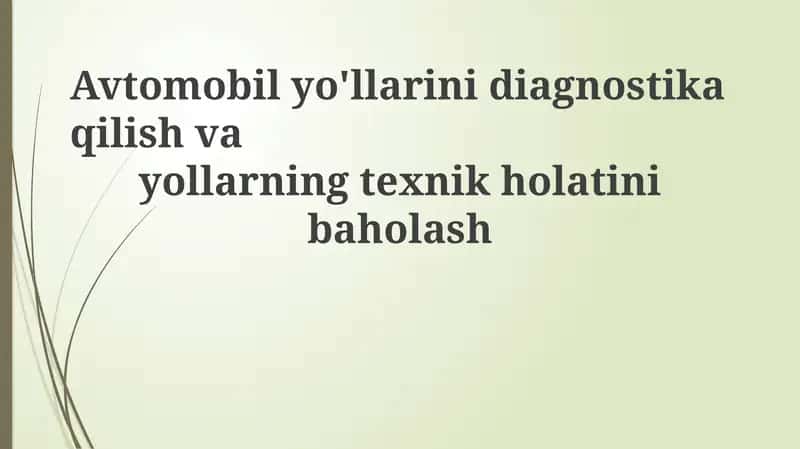 Avtomobil yo'llarini diagnostika qilish 1