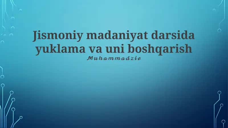 Jismoniy tarbiya yuklamasi 1