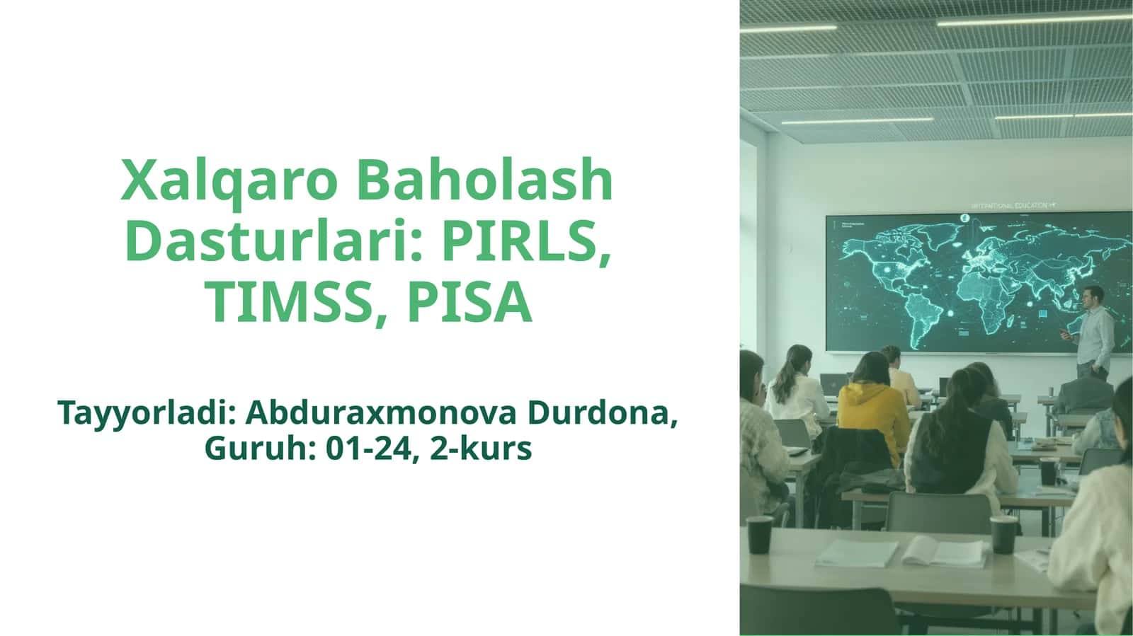 Xalqaro Baholash Dasturlari: PIRLS, TIMSS, PISA 1