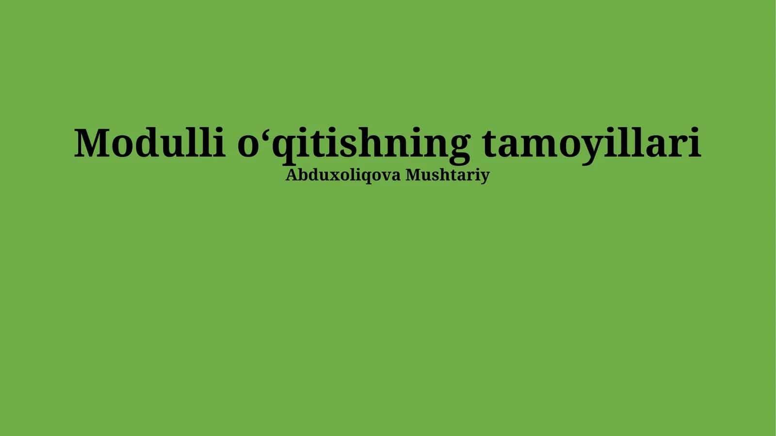 Modulli o‘qitishning tamoyillari 1