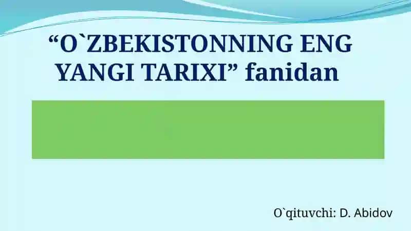 O`ZBEKISTONNING ENG YANGI TARIXI