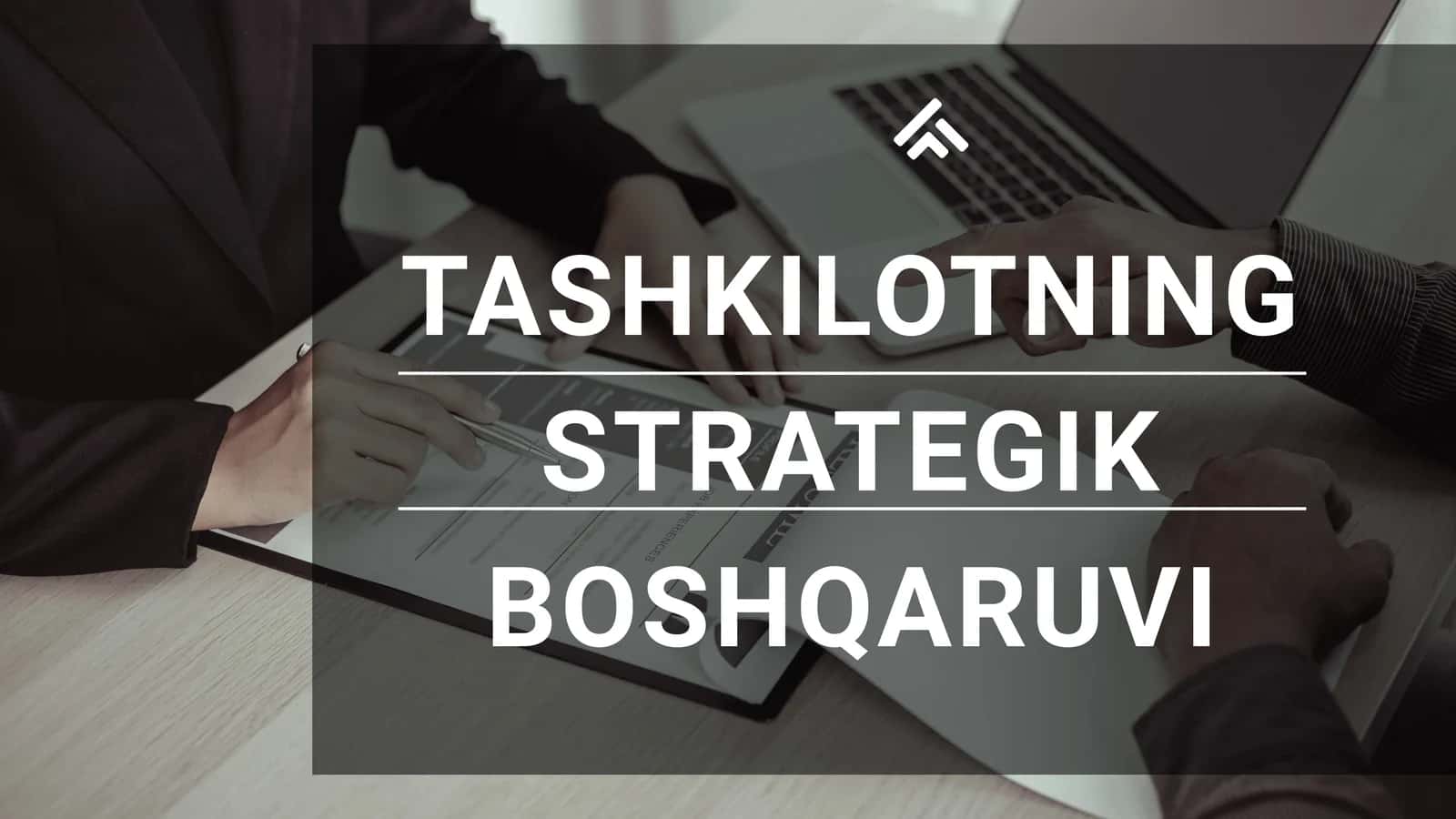 TASHKILOTNING STRATEGIK BOSHQARUVI 1