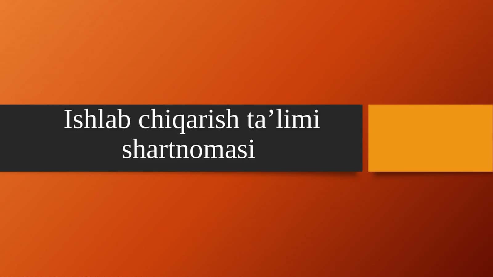 Ishlabchiqarishta’limishartnomasi 1