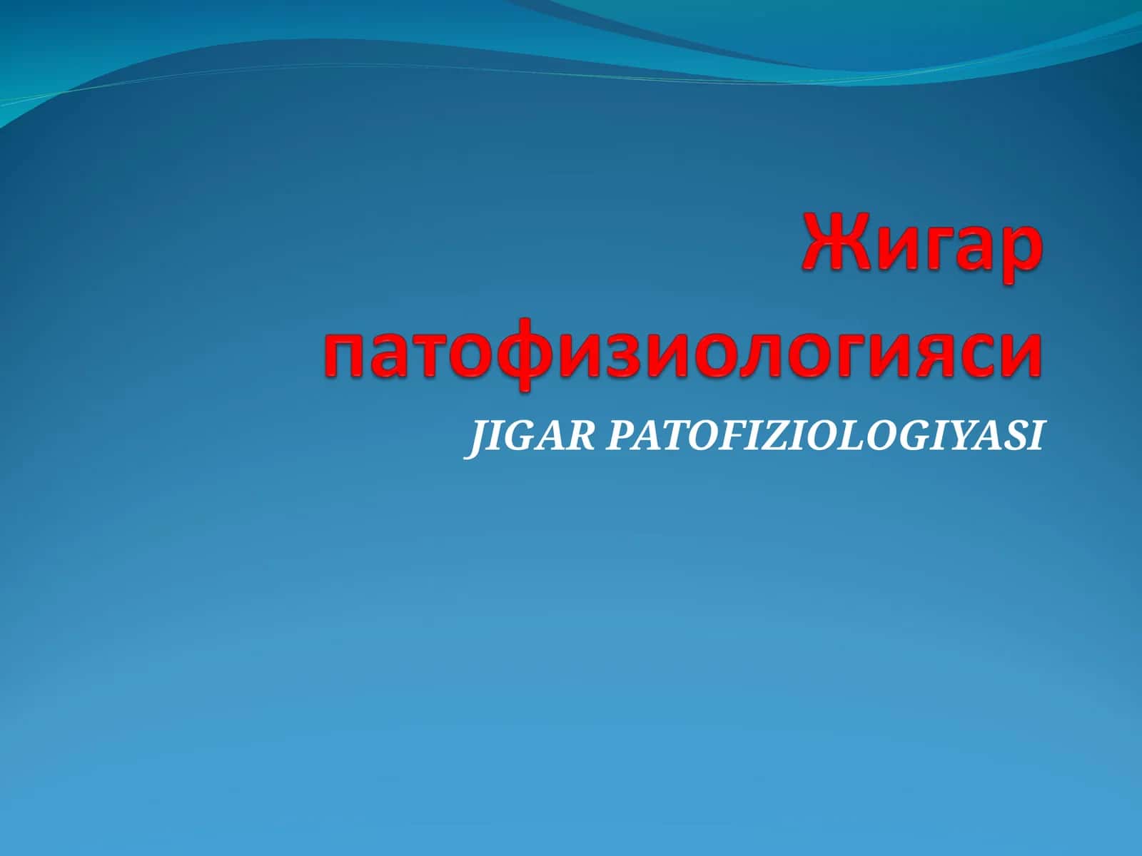 JIGAR PATOFIZIOLOGIYASI 1