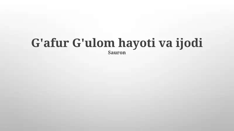 G'afur G'ulom hayoti va ijodi 1