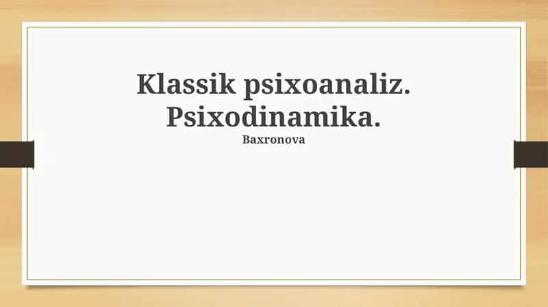 Klassik psixoanaliz. Psixodinamika 1