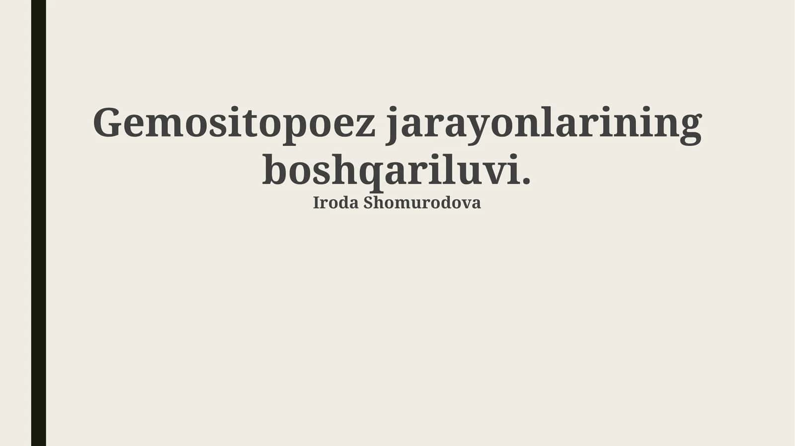 Gemopoezning asosiy tamoyillari va regulyatorlari 1
