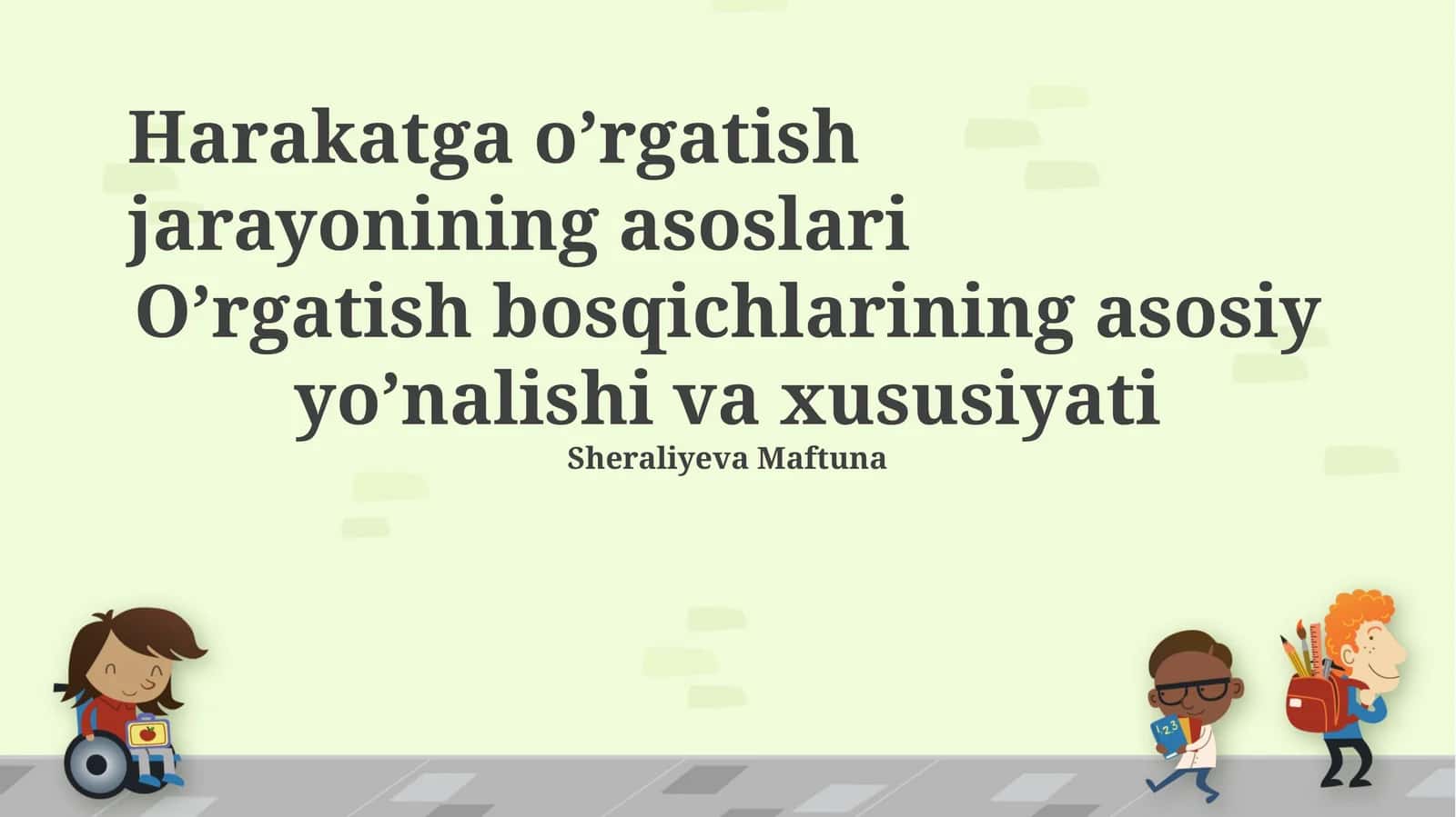 Harakatga o’rgatish jarayonining asoslari 1