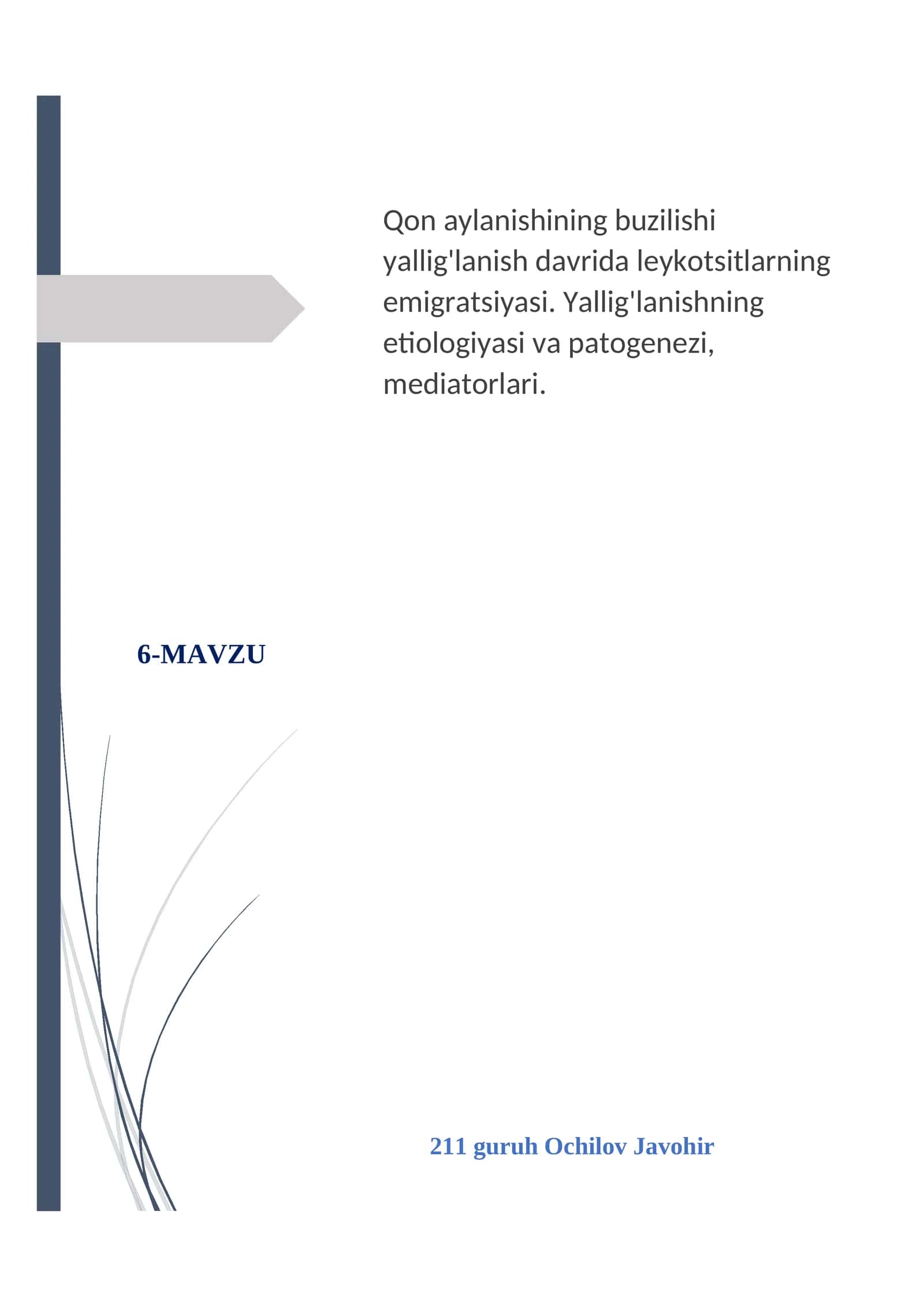 Qon aylanishining buzilishi yallig'lanish davrida leykotsitlarning emigratsiyasi. Yallig'lanishning etiologiyasi va patogenezi, mediatorlari 1