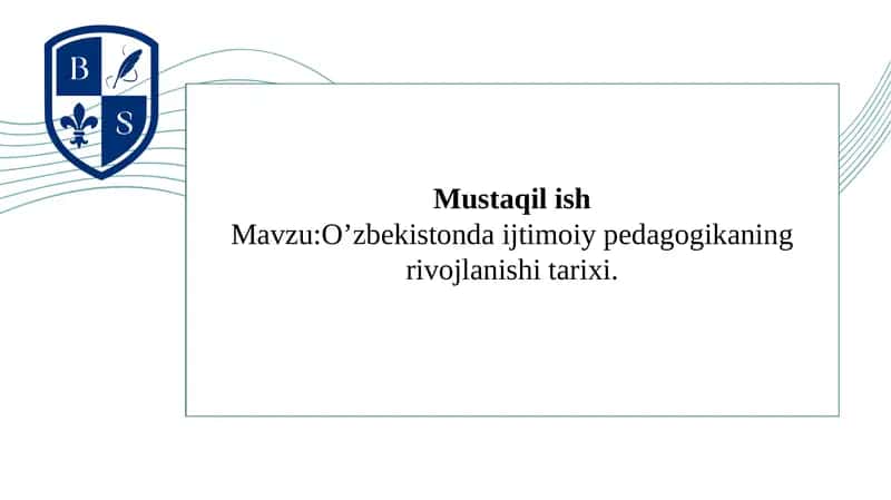 O’zbekistonda ijtimoiy pedagogikaning rivojlanishi tarixi. 1