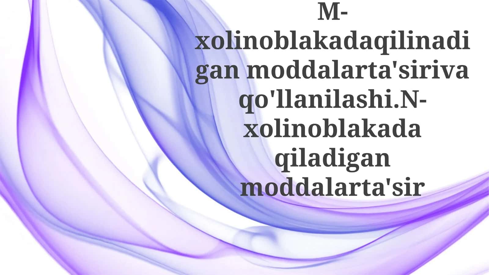 M va N-xolinolitlarning taqqoslanishi 1