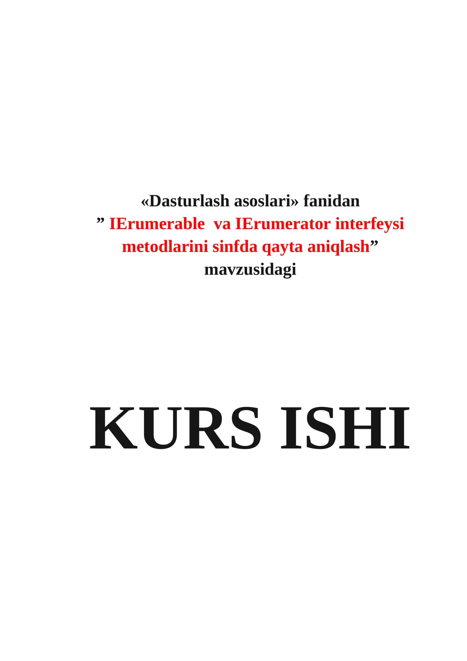 Dasturlash asoslari fanidan IErumerable va IErumerator interfeysi metodlarini sinfda qayta aniqlash 1