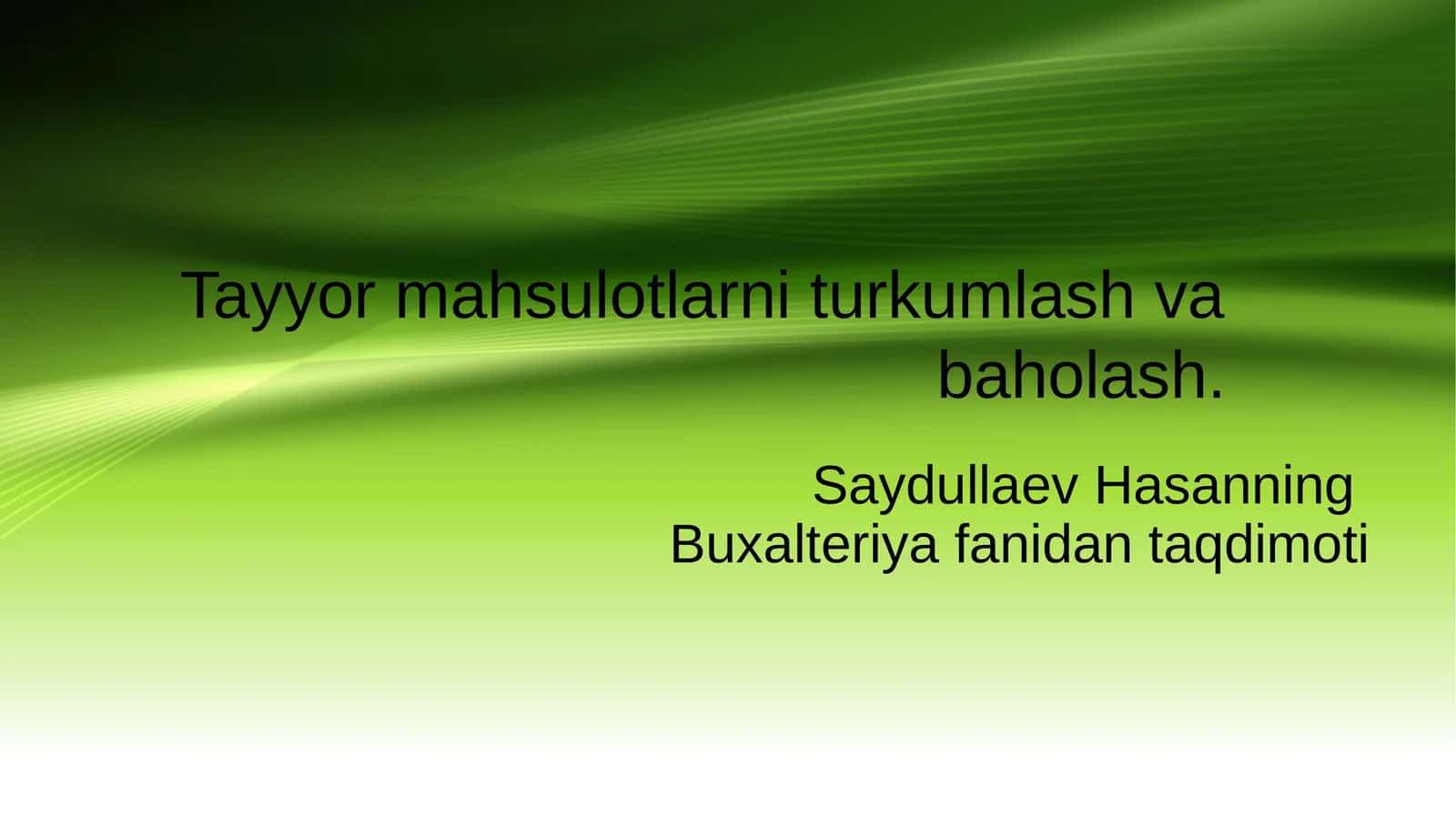 Tayyor mahsulotlarni turkumlash va baholash. 1