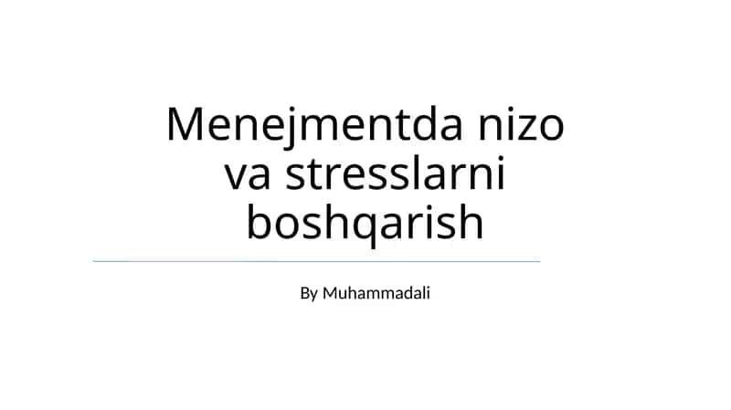 Menejmentda nizo va stresslarni boshqarish 1