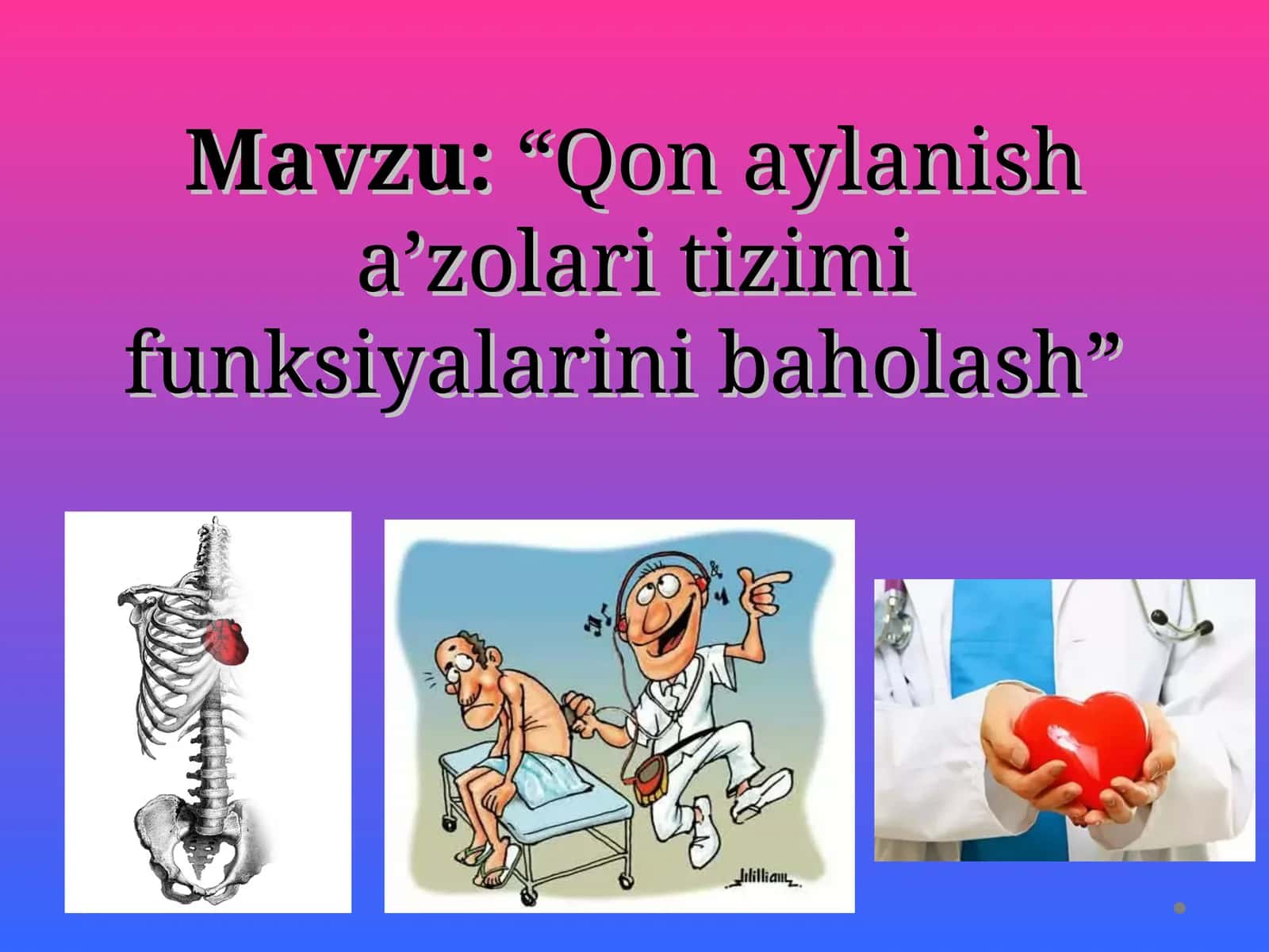 "Qon aylanish a'zolari tizimini baholash" 1