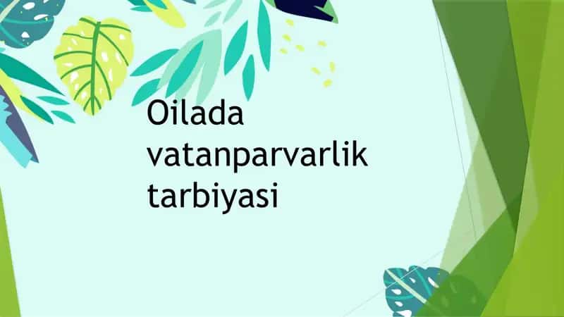 Oilada vatanparvarlik tarbiyasi 1
