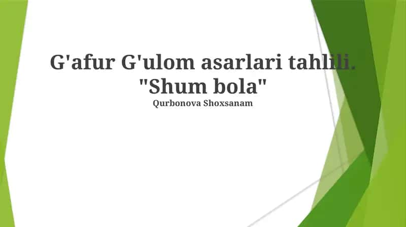 G'afur G'ulom asarlari tahlili. "Shum bola" 1
