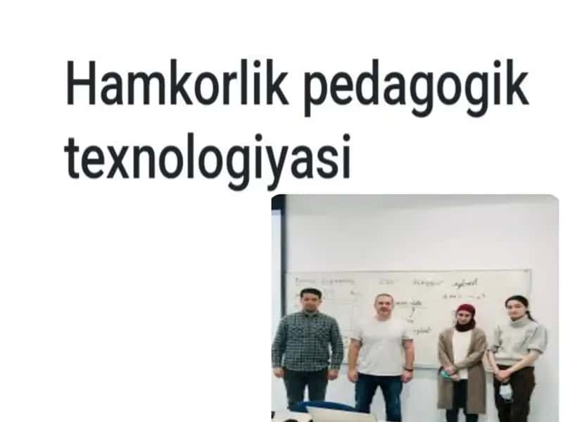 Hamkorlik pedagogik texnologiyasi 1