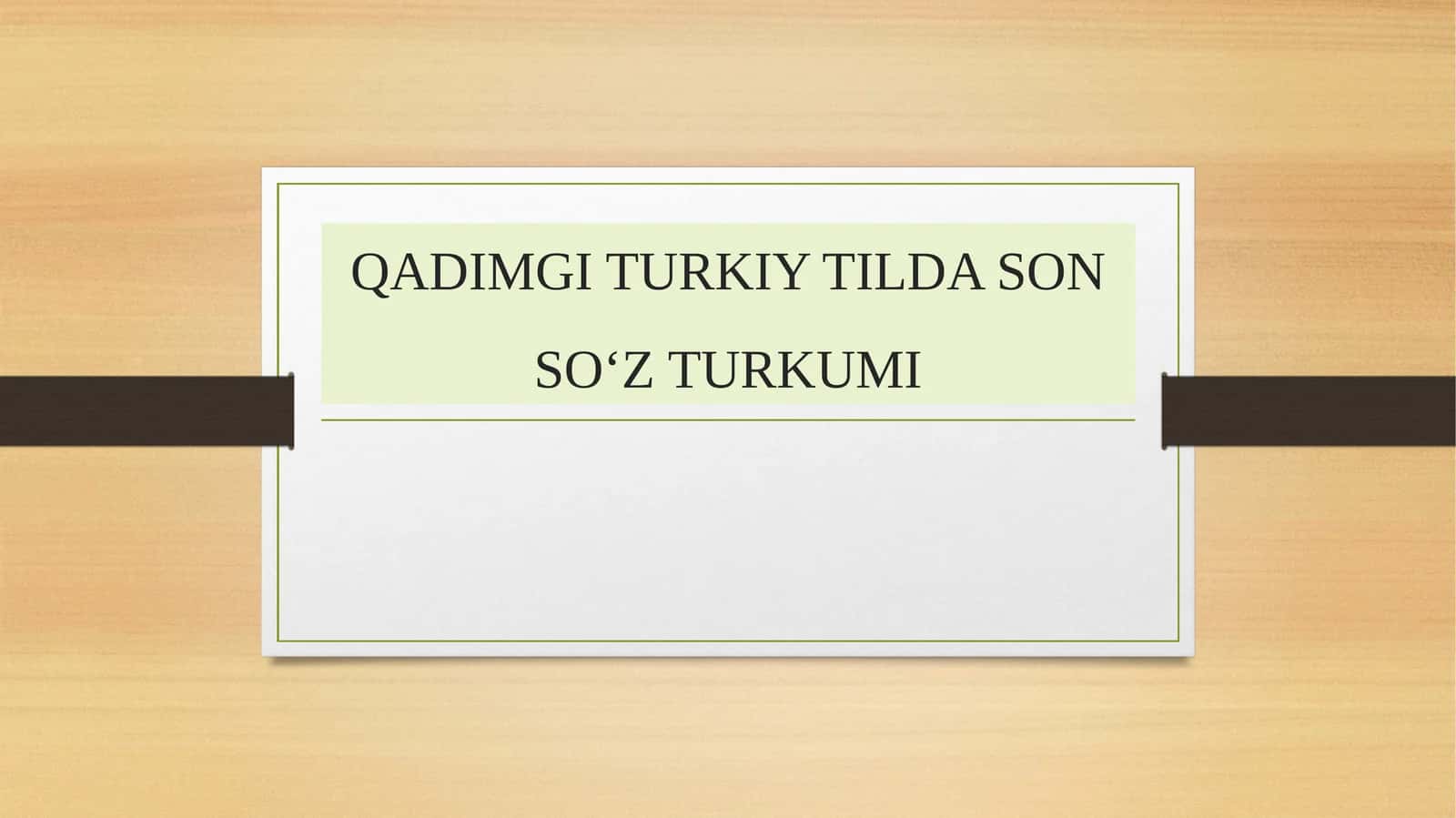 QADIMGI TURKIY TILDA SON SO‘Z TURKUMI 1