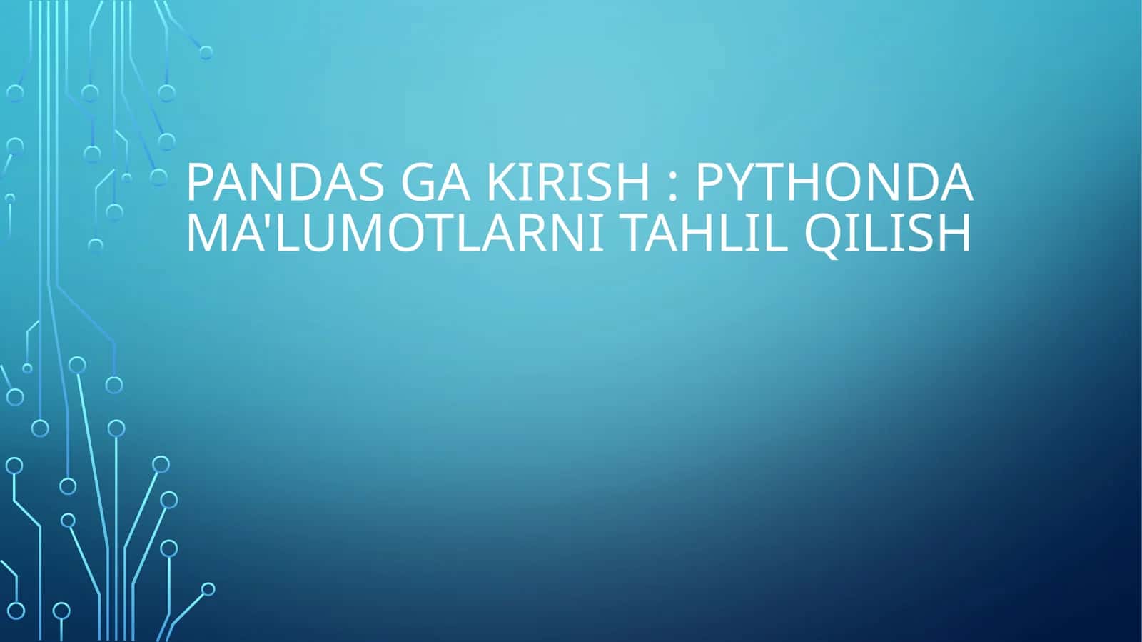 Pandas ga kirish: Pythonda ma'lumotlarni tahlil qilish 1