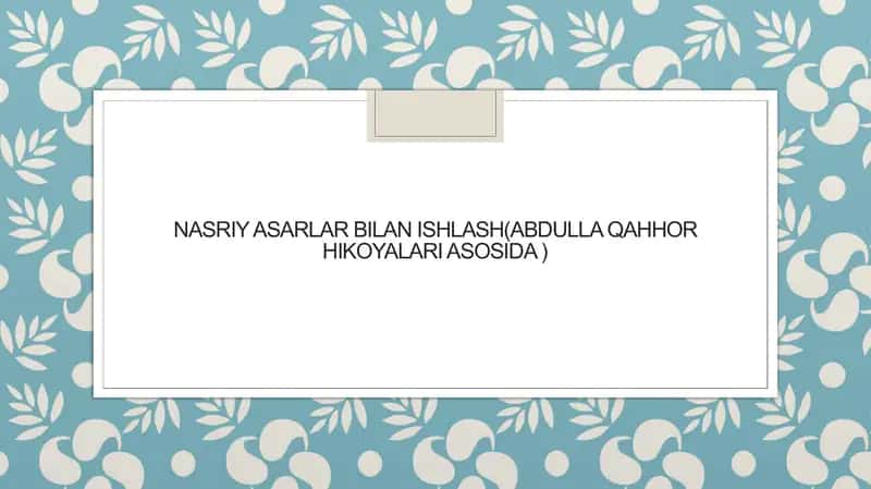 Nasriy asarlar bilan ishlash 1